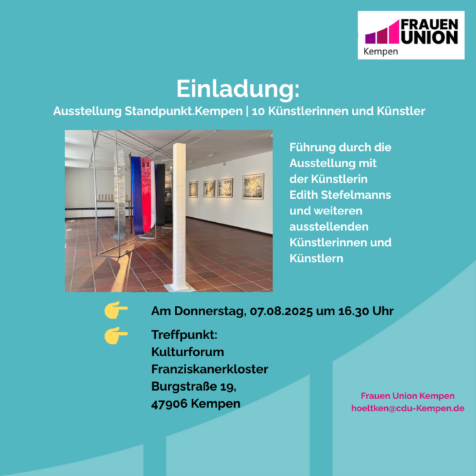Frauen Union Kempen – Einladung zur Führung durch die Ausstellung Standpunkt.Kempen